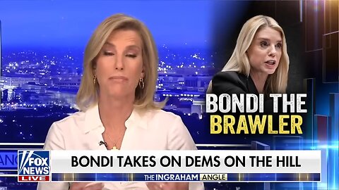 Dems have a lot of NERVE to challenge Bondi on decency: Laura Ingraham