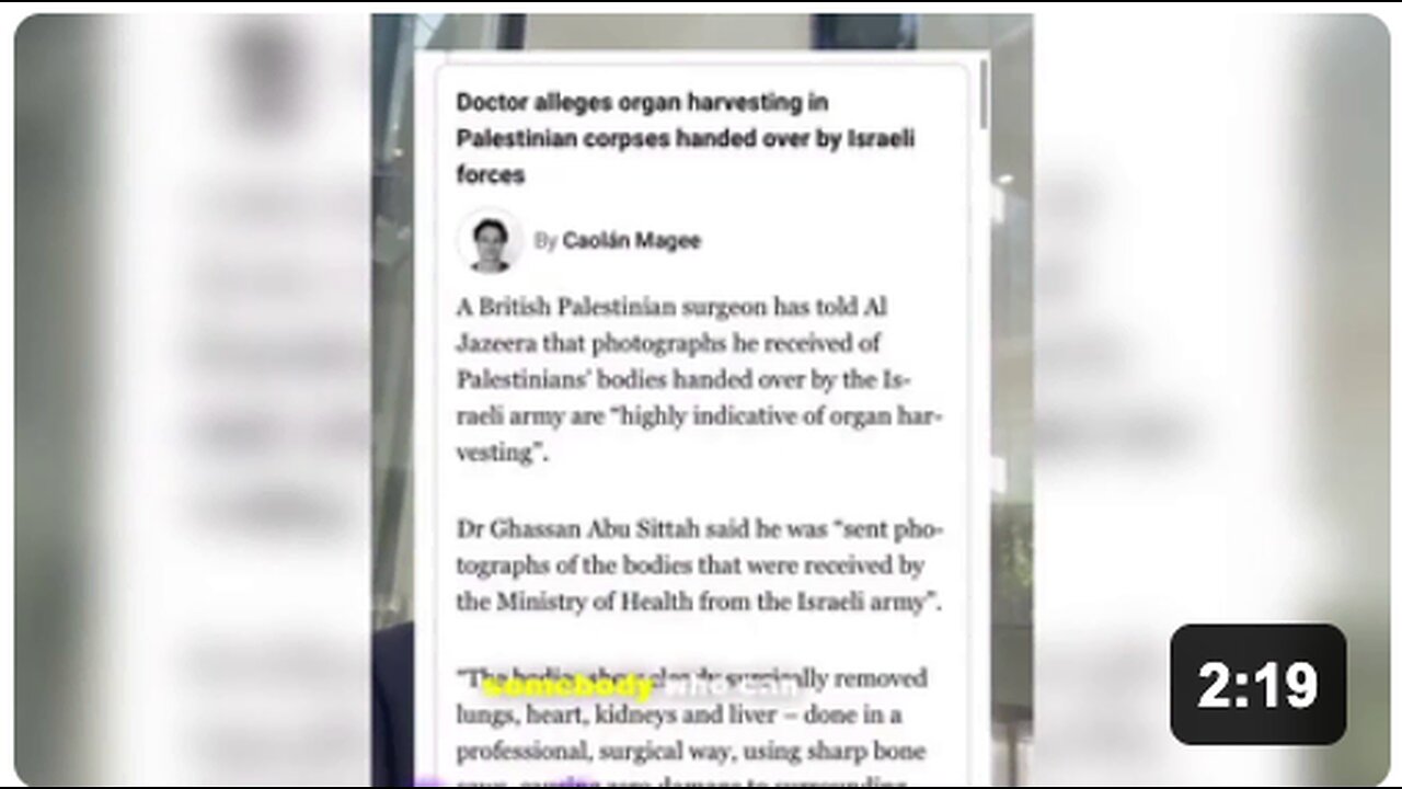 A British surgeon confirms: returned Palestinian bodies show surgically removed hearts, lungs, kidneys, and livers.