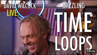 David Wilcock_Dazzling Time Loops_Part 1