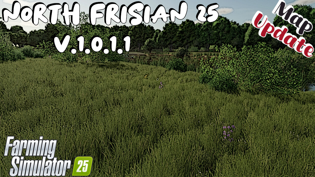 Map Update | North Frisian 25 | V.1.0.1.1 | Farming Simulator 25