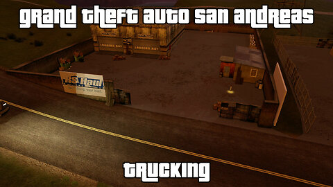 GTA: San Andreas – The Definitive Edition | Side Activities: TRUCKING JOBS