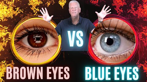 Brown Eyes VS Blue Eyes