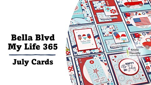 Bella Blvd | My Life 365 July Cards