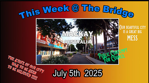 Thi Week At The Bridge - Part 2 of 2 - Public Contempt of our Council