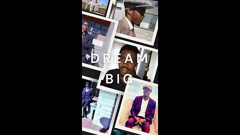 DREAM BIG