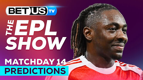 Premier League Picks Matchday 14 | Premier League Odds, Soccer Predictions & Free Tips