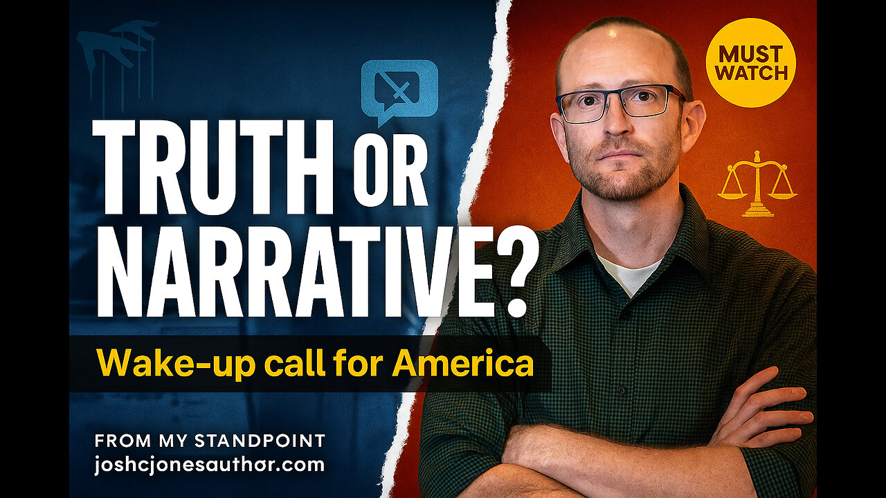 Truth or Narrative? Wake up call for America