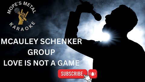 McAuley Schenker Group - Love Is Not A Game Karaoke