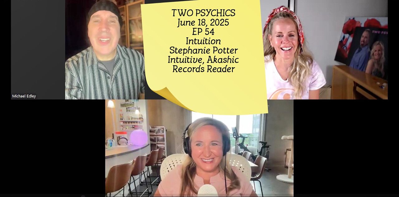 Two Psychics Ep 54 Intuition & Stephanie Potter Intuitive Guide & Akashic Records Reader