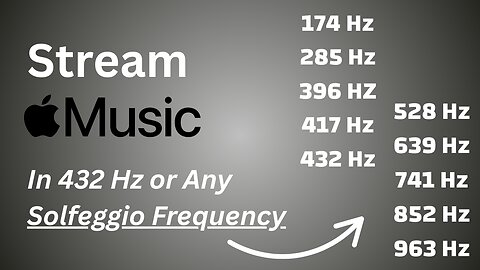 Apple Music in 432 Hz or Solfeggio Frequency Tuning