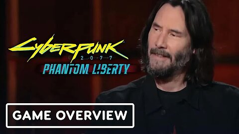 Cyberpunk 2077 - Phantom Liberty - Game Overview with Keanu Reeves _ Xbox Extended Showcase 2023
