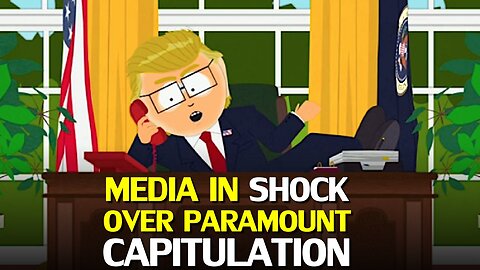 Paramount bent the knee to Trump, CBS News and rest of media in uproar!