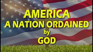 AMERICA, A Nation Ordained by God: AMS Webcast 814