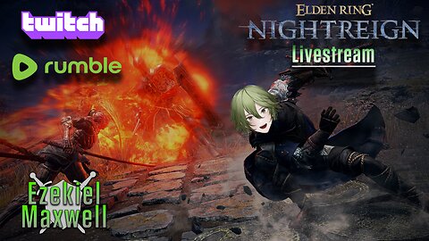 VTuber/VRumbler -Elden Ring Nightreign - Taking down John Nightreign with Galaxy and Vixen!