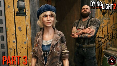 Dying Light 2: Stay Human Play Through - Part 3