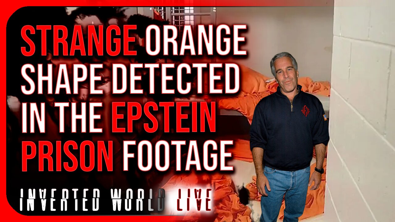 Strange Orange Shape Detected in the Epstein Prison Footage