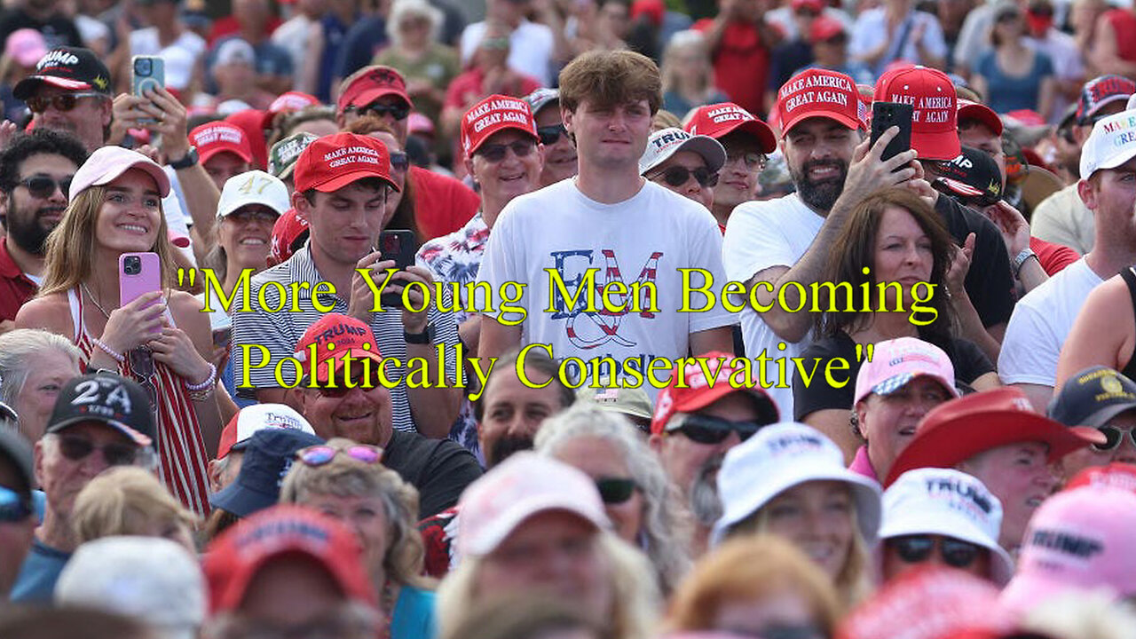 "More Young Men Becoming Politically Conservative"