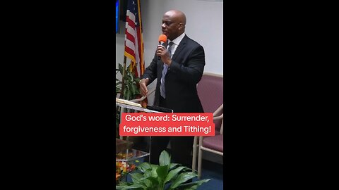 God's word: Surrender, forgiveness and Tithing!