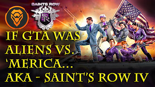 Let's play the overlooked absolute GEM of a game, Saint's Row IV