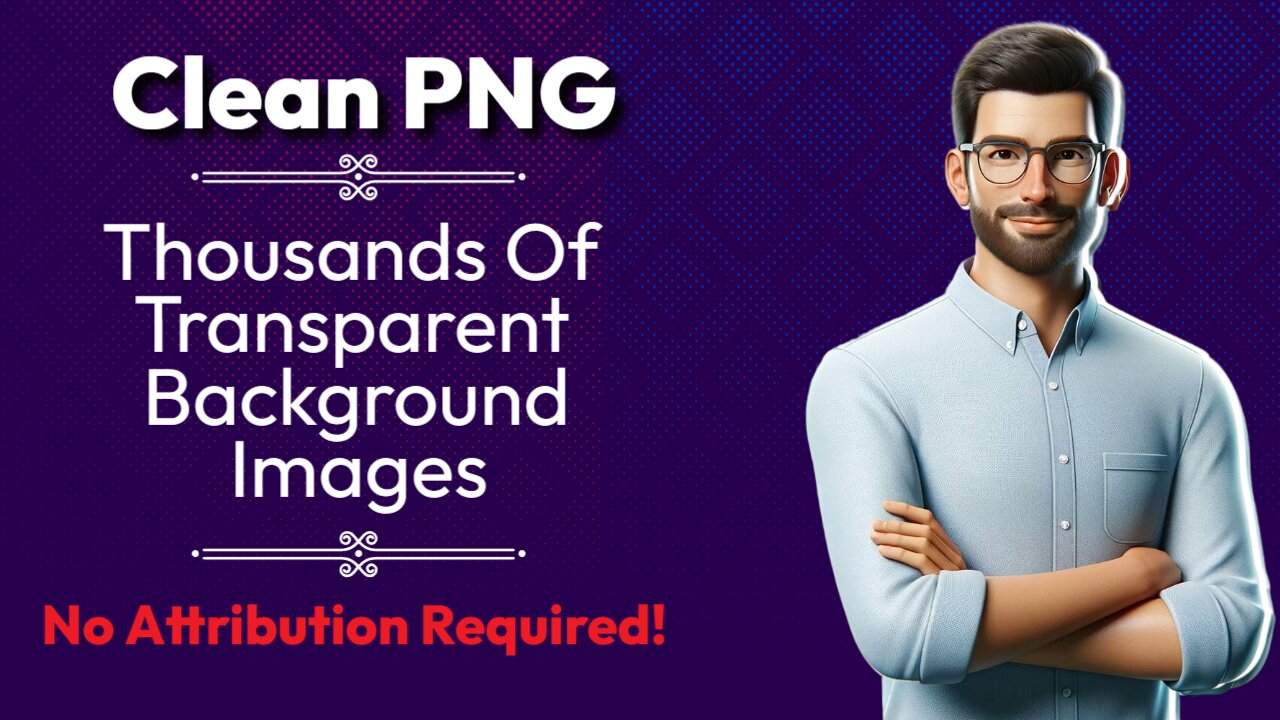 Clean PNG Review And Full Demonstration (FREE Transparent PNG Images With No Attribution Required)