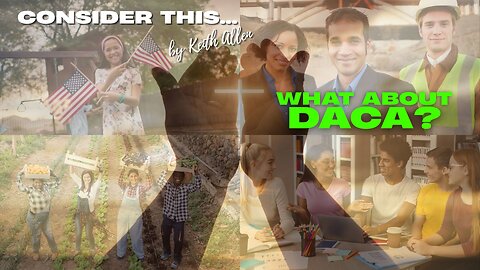 Consider this... “What about DACA?”