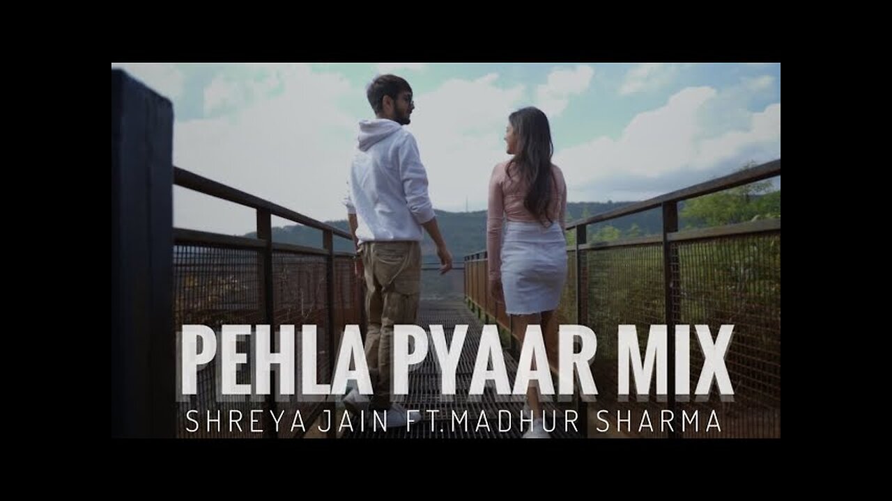 Pehla Pyaar Mix | Valentine's special | Shreya Jain ft. Madhur Sharma | Fotilo Feller
