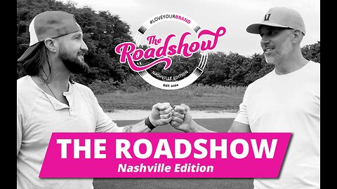 #LoveYourBrand Roadshow // Nashville Edition (Full Episode)