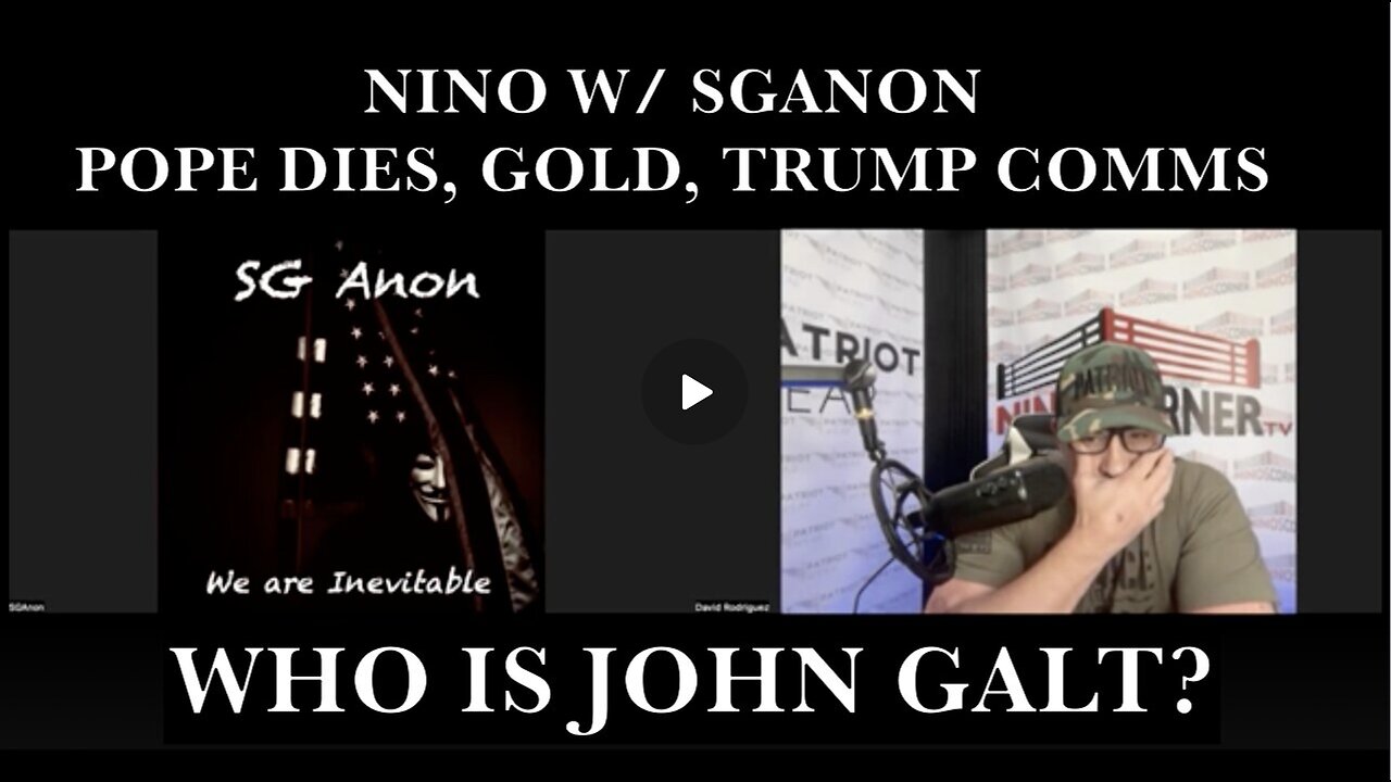 SG Anon & NINO GLOBAL UPDATE A Mass Casualty Event To Come..Buckle Up! WHO IS JOHN GALT?