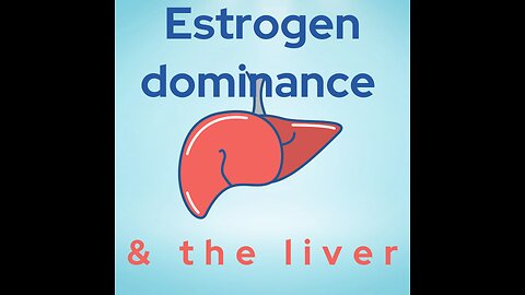 Estrogen dominance insights