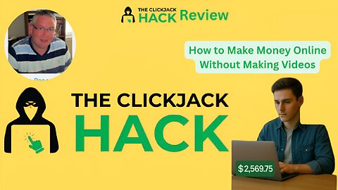 Clickjack Hack Review: How to Make Money Online Without Making Videos