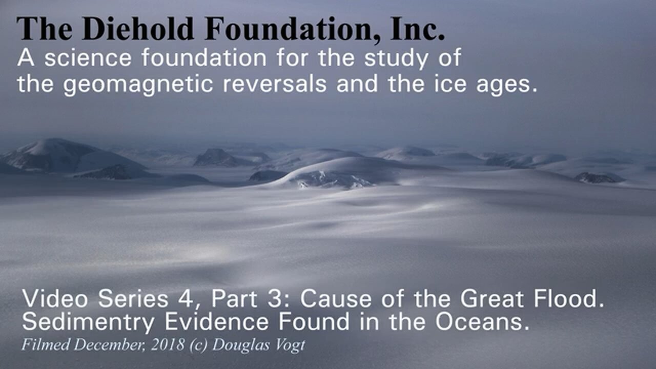 Series 4, Part 3, Causes of the Ice Age, apologies…Oceans during the polar reversal