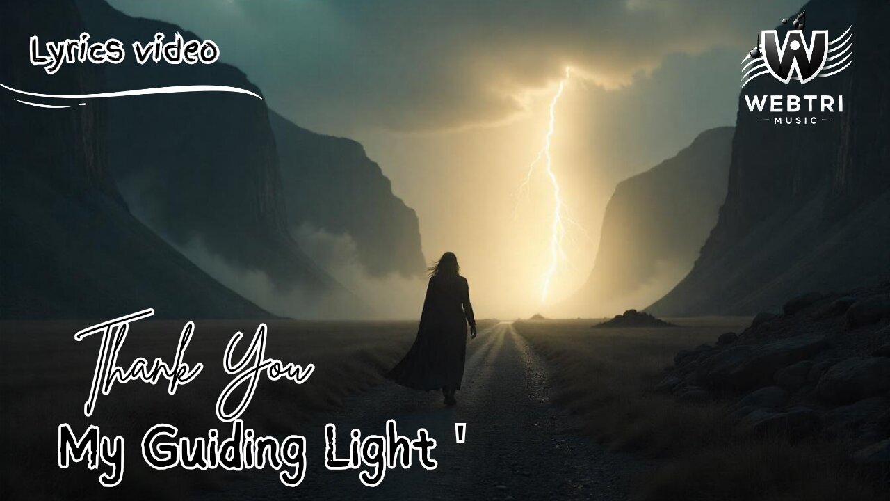 Thank You, My Guiding Light (Music lyrics video)