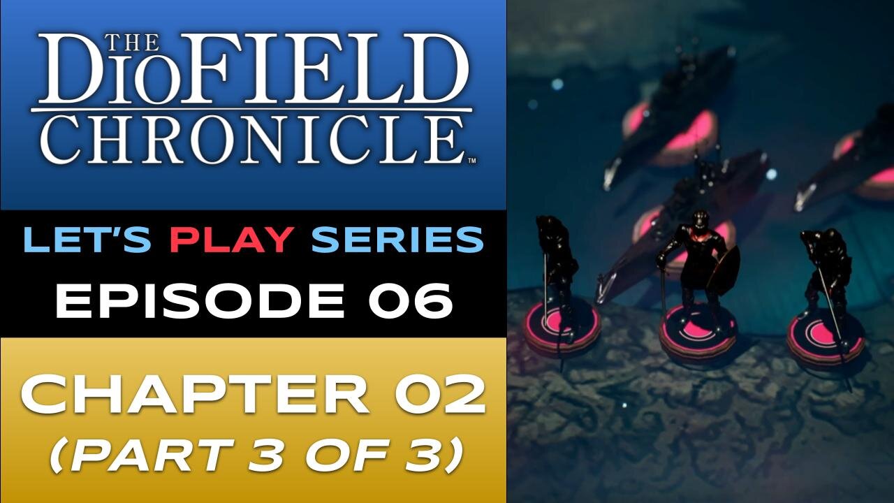 The DioField Chronicle (PS5) - Episode 6/22 - Let’s Play Series - Full Gameplay