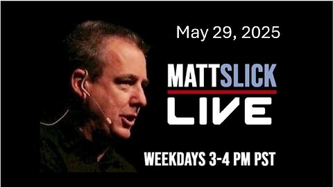 Matt Slick Live, 5/29/2025