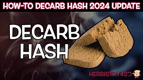 How-To Decarb Hash (Decarboxylate Hashish) | 2024 Update
