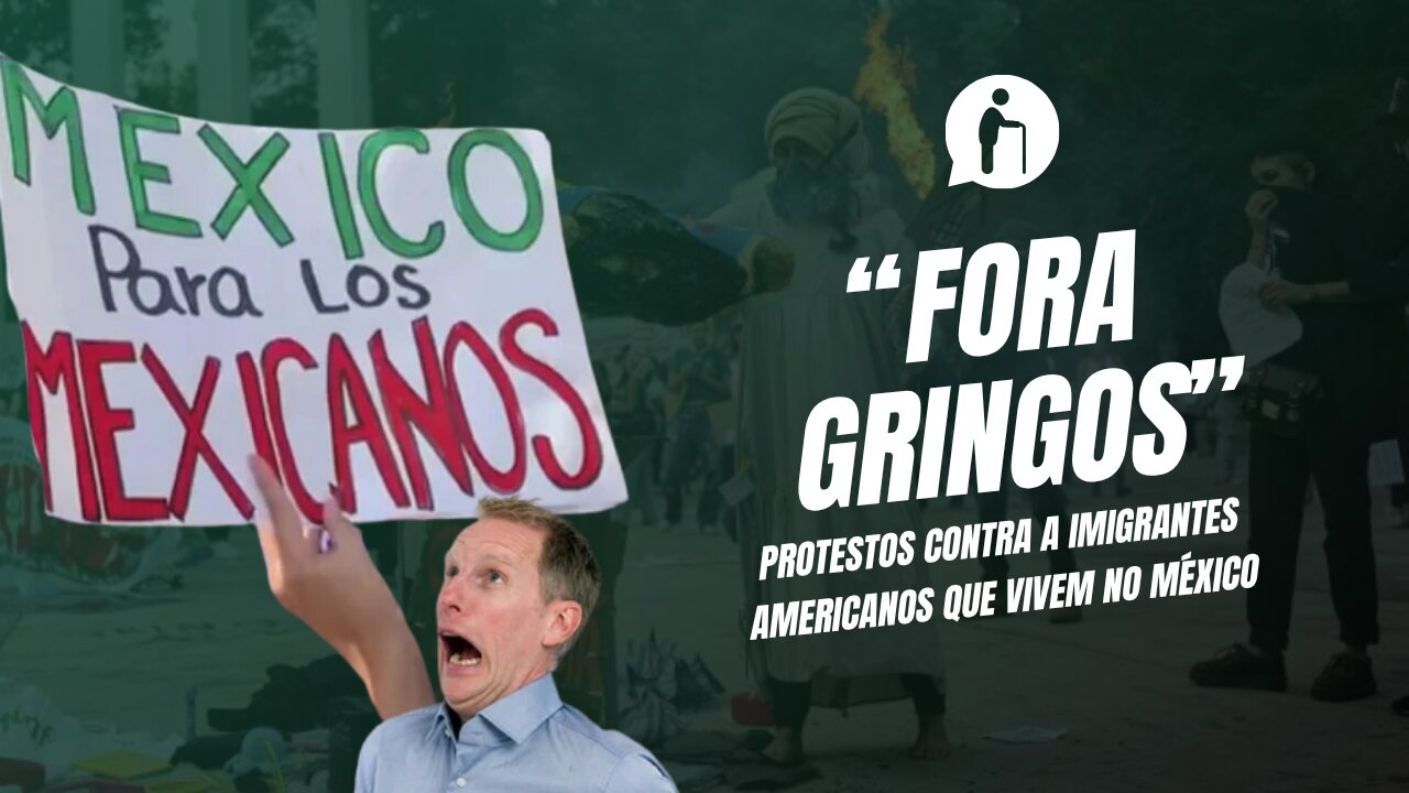 Protestos contra a imigrantes americanos que vivem no México