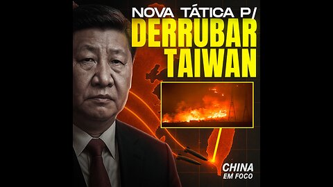 NOVO relatório revela nova tática para derrubar Taiwan