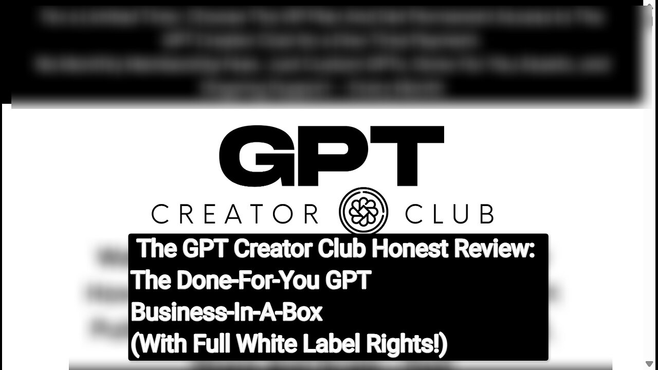 GPT Creator Club Webinar: The Turnkey GPT Business Package (Includes Full White Label Rights!)"