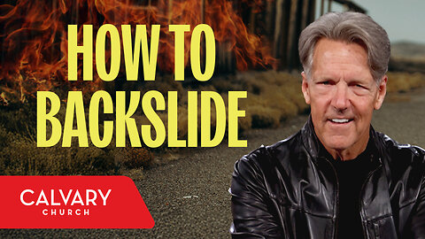 How to Backslide - Nehemiah 13 - Skip Heitzig
