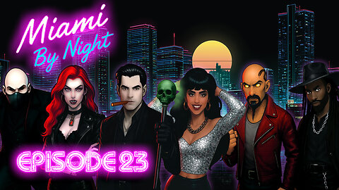 Vampire The Masquerade: Miami By Night - Episode 23: Friday the 13th