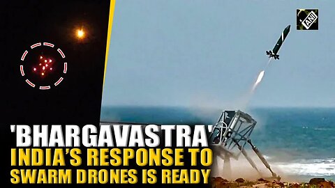 'Bhargavastra'： India’ defence unit marks another feat, successfully tests Anti-Swarm drone system