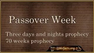 Passover Week and the 70-week prophecy