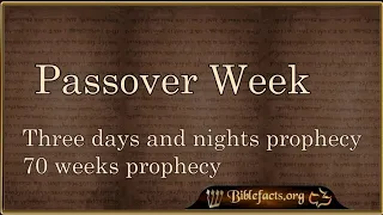 Passover Week and the 70-week prophecy