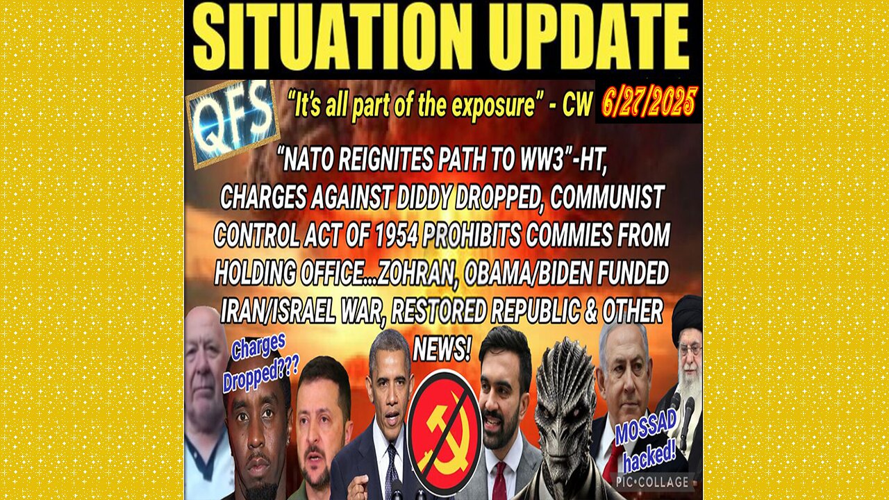 SITUATION UPDATE 6/27/25 - NATO Reignites Path To WW3, Charges Against Diddy Dropped