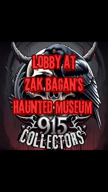 Lobby at Zak Bagan's Haunted Museum in Las Vegas Nevada 915collectors