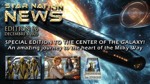 STAR NATION NEWS 96 ~ 08 12 2025 - Elena Danaan