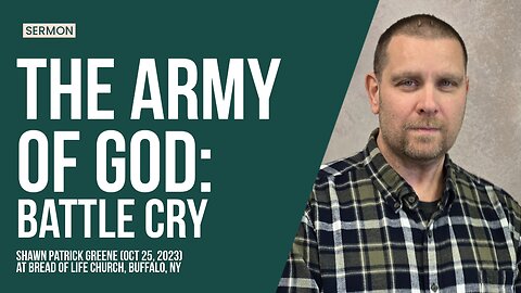 Sermon: BATTLE CRY!