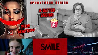 *SPOOKTOBER SERIES* Smile 2 REACTION