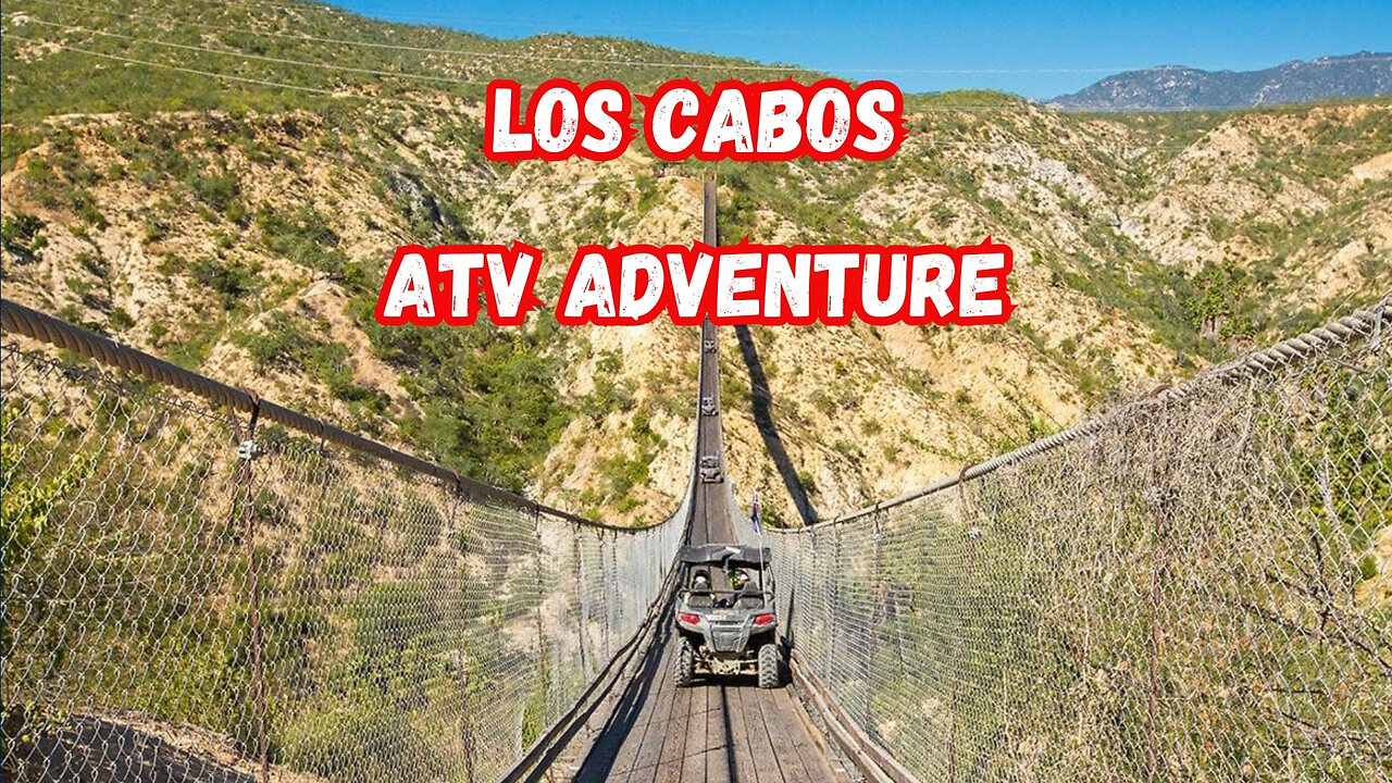 World's Longest ATV Bridge! Wild Canyon Adventure in Los Cabos, Mexico