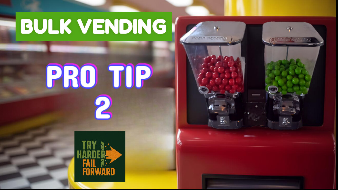 Bulk Vending Pro Tip 2